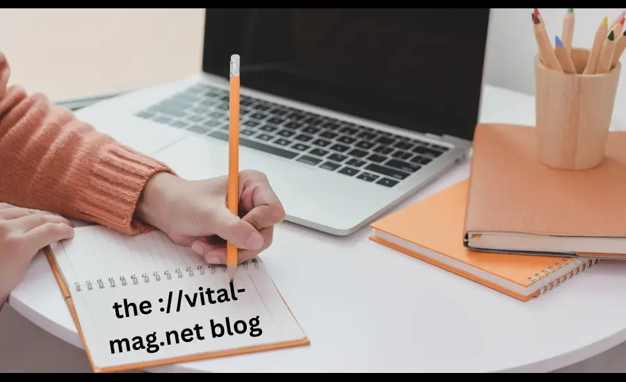 The Vital-Mag.net Blog-Where Knowledge Meets Inspiration