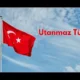 Uncovering the Bold and Fearless-Utanmaz Türklere